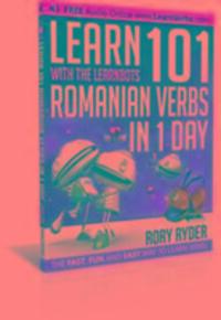 Cover: 9781908869289 | Learn 101 Romanian Verbs in 1 Day | With LearnBots | Rory Ryder | Buch