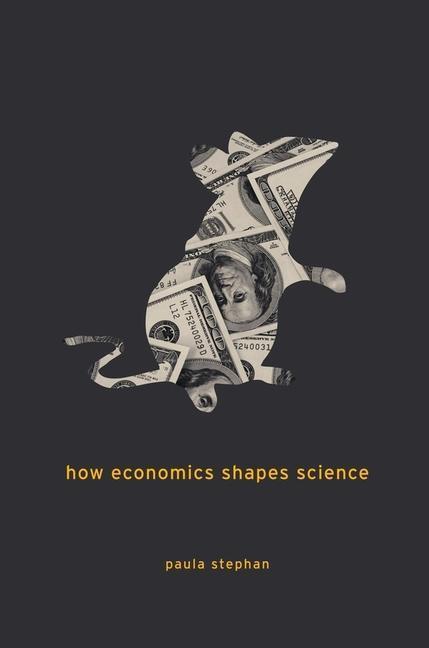 Cover: 9780674088160 | How Economics Shapes Science | Paula Stephan | Taschenbuch | Englisch