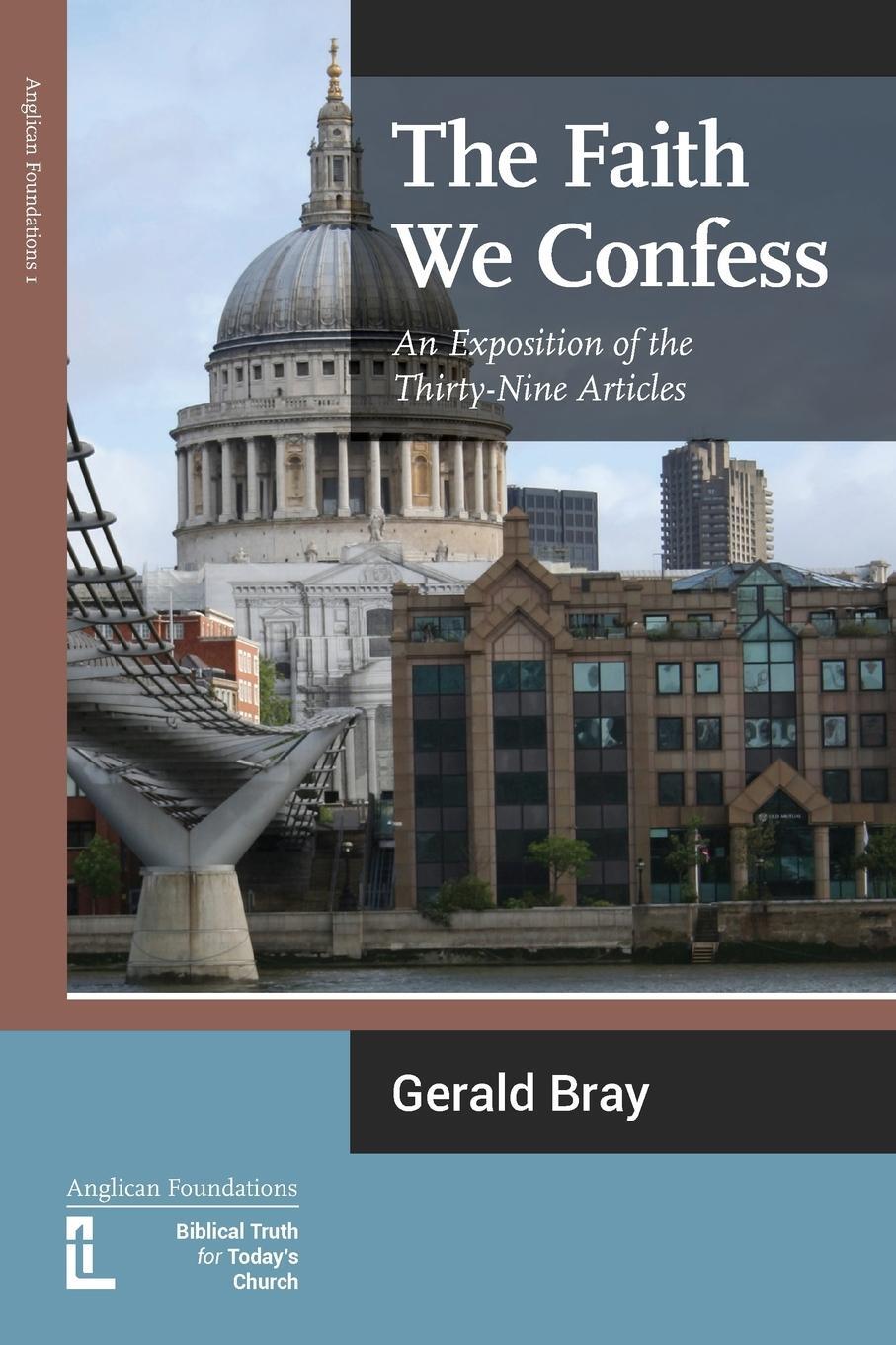 Cover: 9780946307845 | The Faith We Confess | An Exposition of the Thirty-Nine Articles