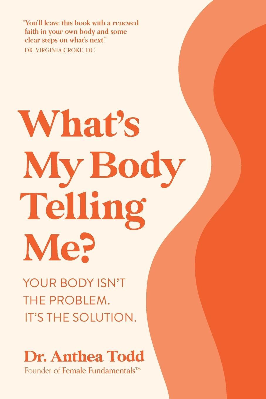Cover: 9781925452815 | What's My Body Telling Me? | Anthea Todd | Taschenbuch | Paperback