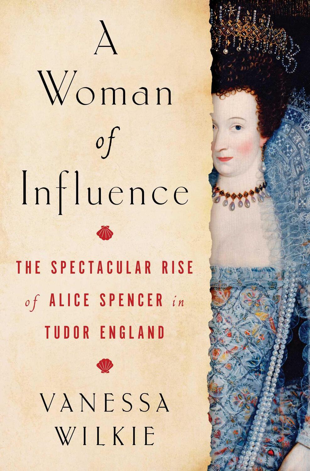 Cover: 9781982154288 | A Woman of Influence: The Spectacular Rise of Alice Spencer in...