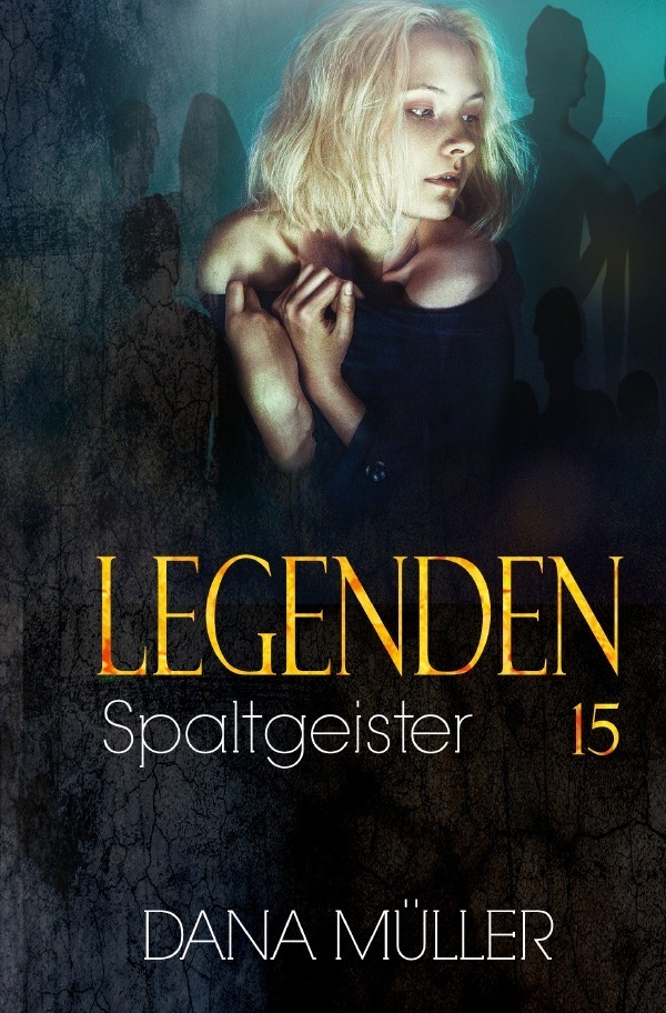 Cover: 9783754941676 | Legenden 15 | Spaltgeister | Dana Müller | Taschenbuch | 168 S. | 2022