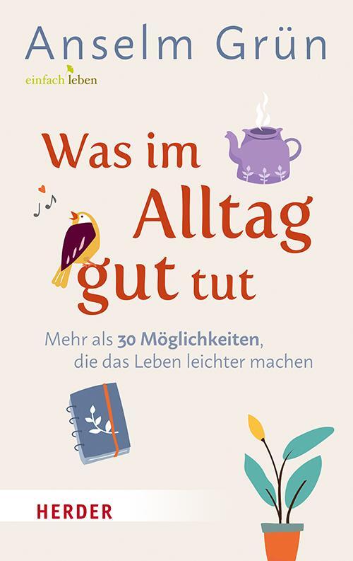 Cover: 9783451008696 | Was im Alltag gut tut | Anselm Grün | Buch | Deutsch | 2021