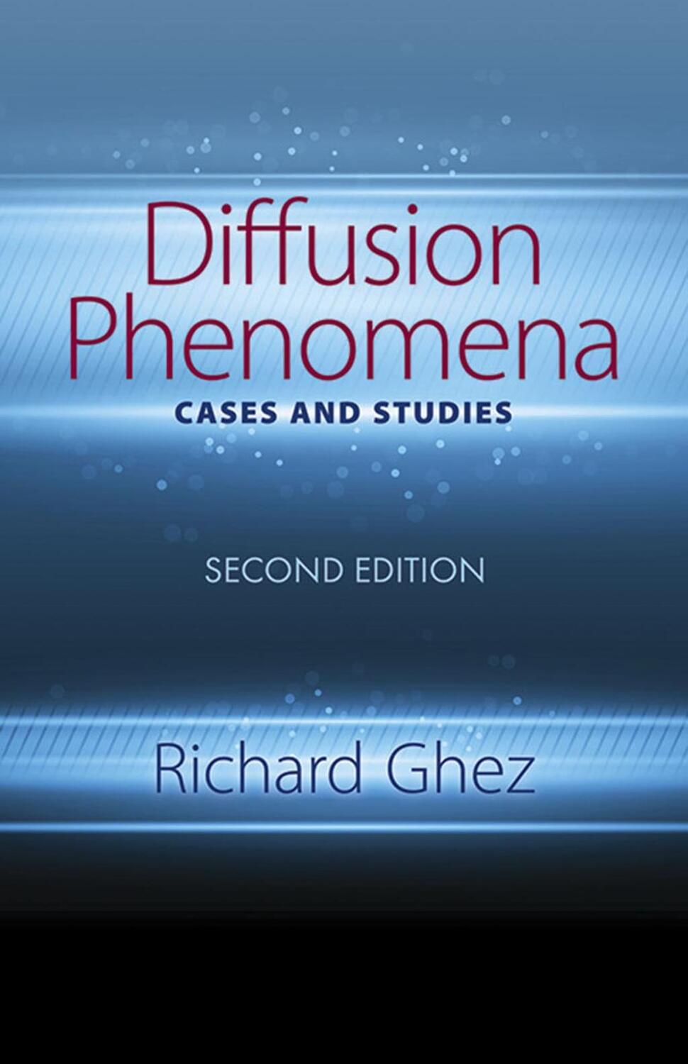 Cover: 9780486828329 | Diffusion Phenomena: Cases and Studies: Seco | Second Edition | Ghez
