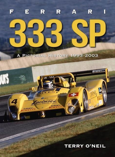Cover: 9781854433053 | Ferrari 333 Sp | A Pictorial History, 1993-2003 | Terry O'Neil | Buch