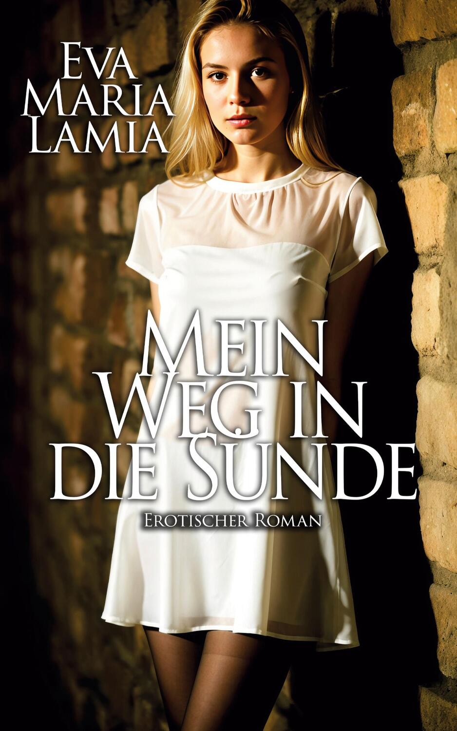 Cover: 9783943567168 | Mein Weg in die Sünde 1 - Erotischer Roman | Eva Maria Lamia | Buch