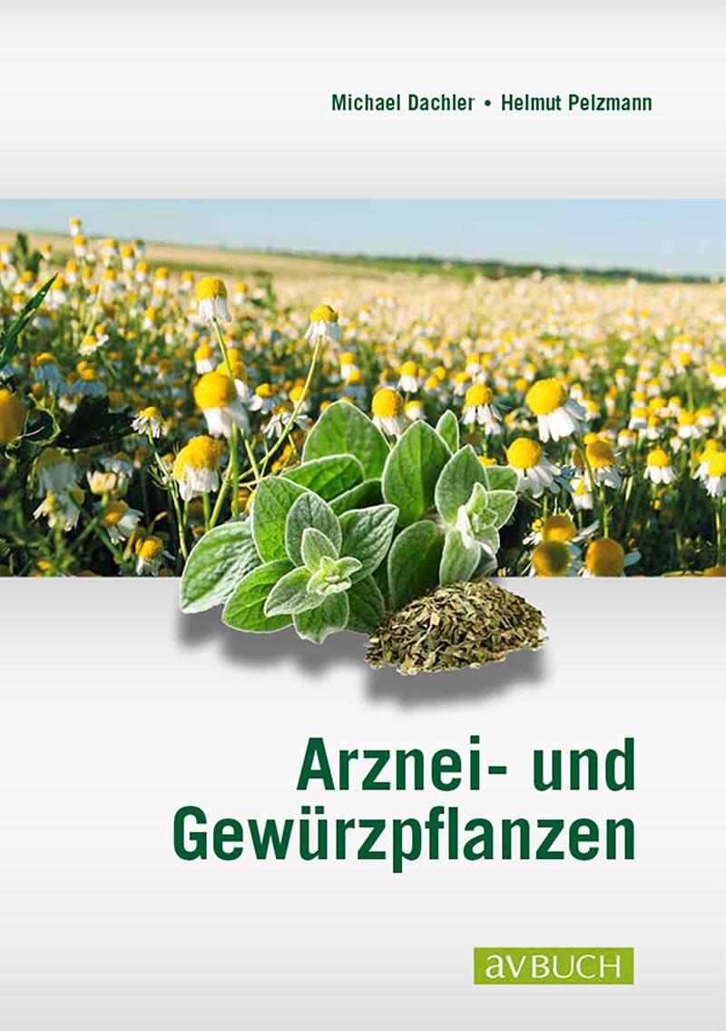 Cover: 9783840483066 | Arznei- und Gewürzpflanzen | Michael Dachler (u. a.) | Taschenbuch