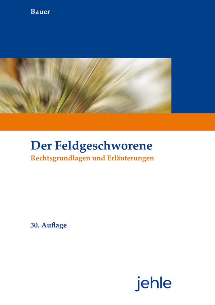 Cover: 9783782506328 | Der Feldgeschworene | Rainer Bauer | Taschenbuch | Deutsch | 2021