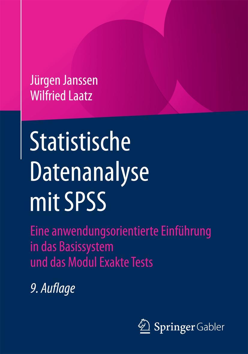 Cover: 9783662534762 | Statistische Datenanalyse mit SPSS | Wilfried Laatz (u. a.) | Buch