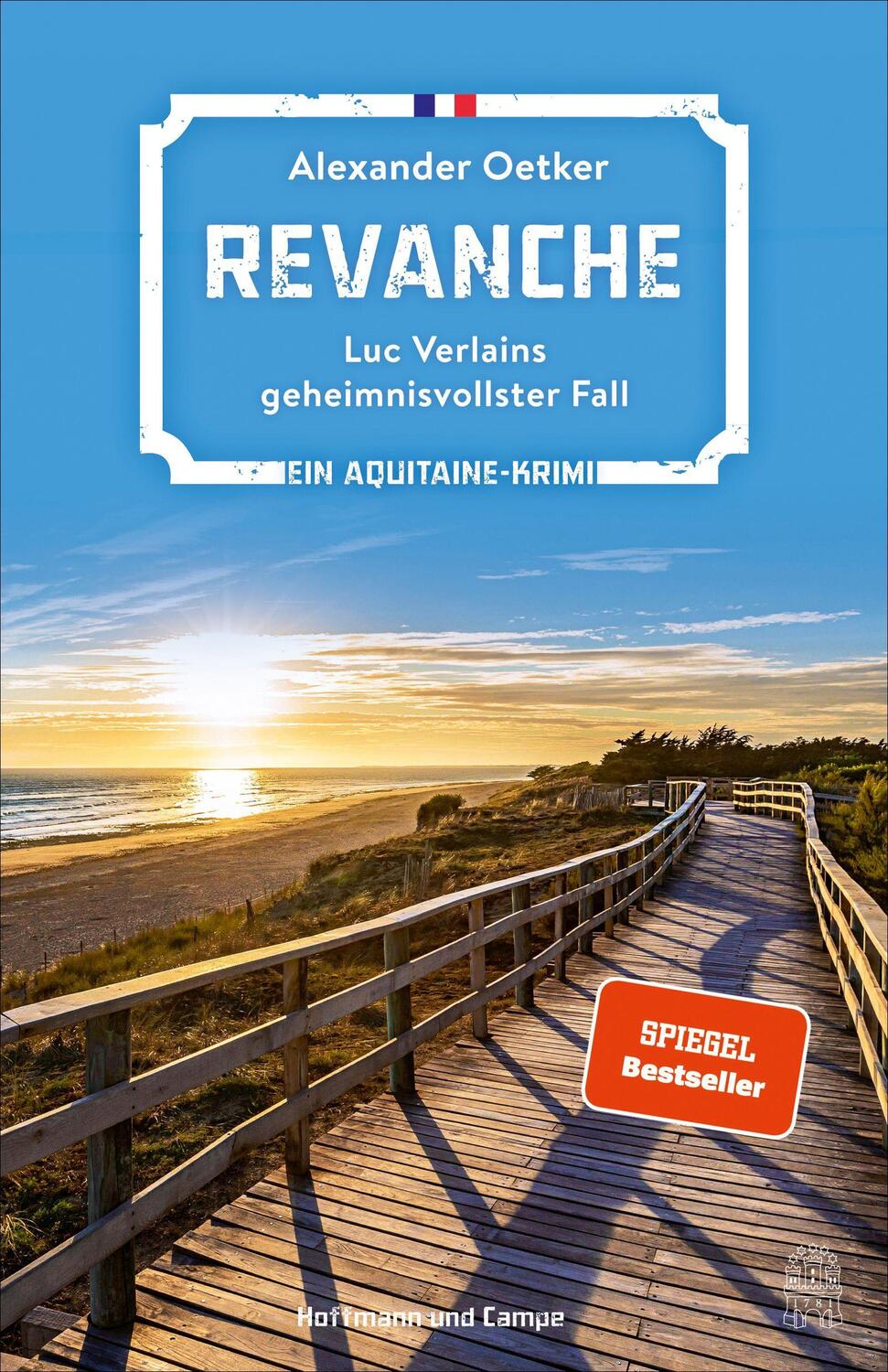 Cover: 9783455016529 | Revanche | Ein Aquitaine-Krimi | Alexander Oetker | Taschenbuch | 2023