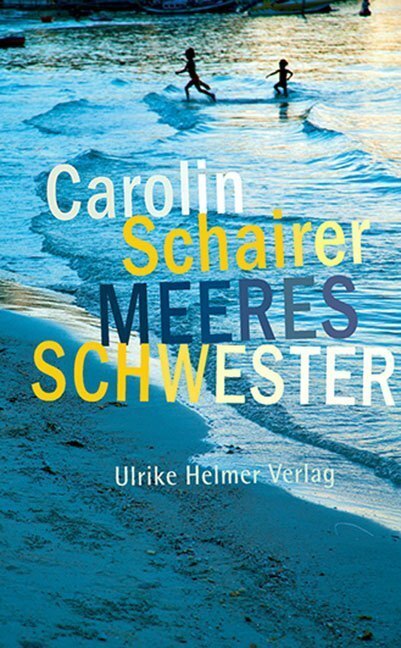 Cover: 9783897414341 | Meeresschwester | Carolin Schairer | Taschenbuch | Deutsch | 2019