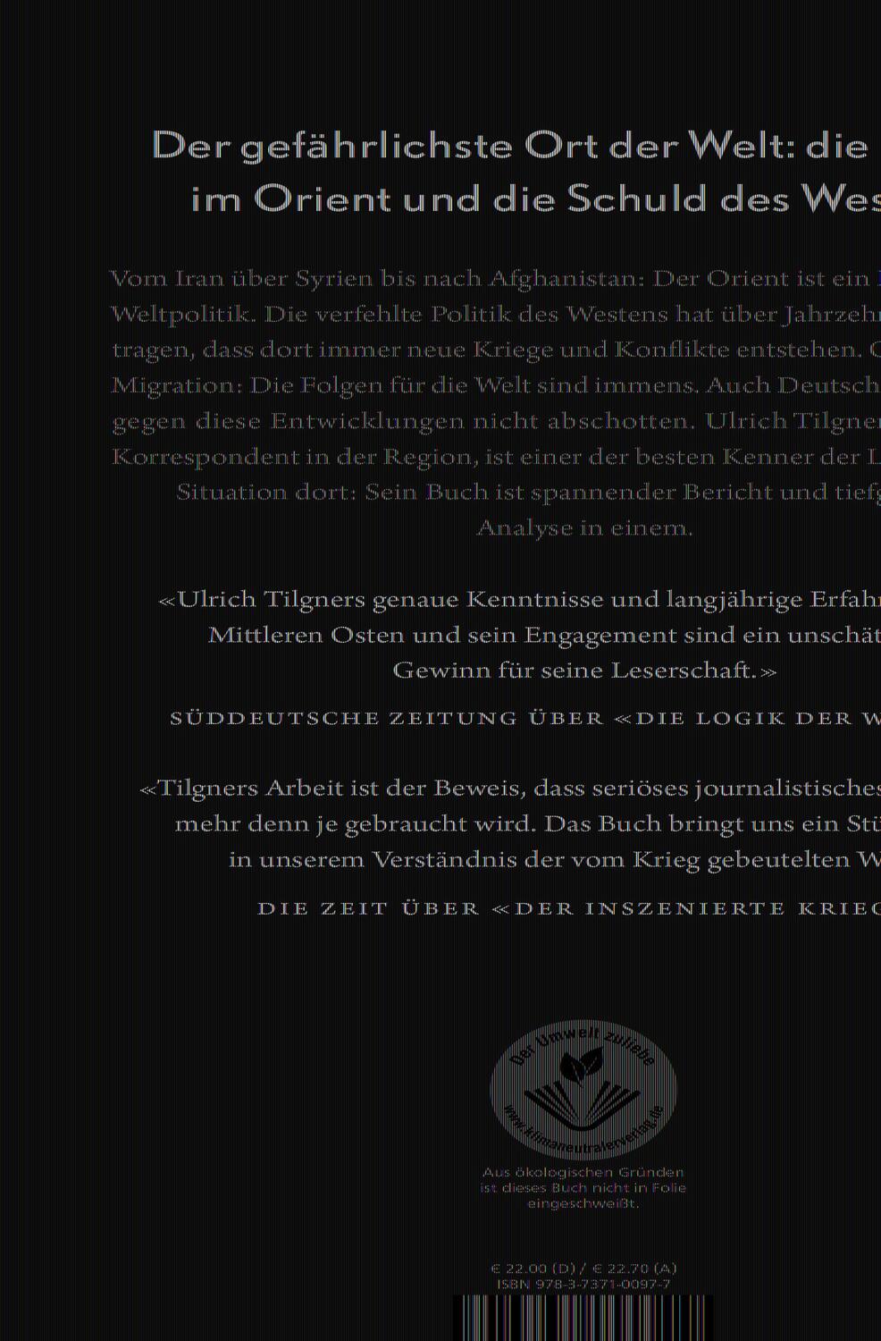 Rückseite: 9783737100977 | Krieg im Orient | Das Scheitern des Westens | Ulrich Tilgner | Buch