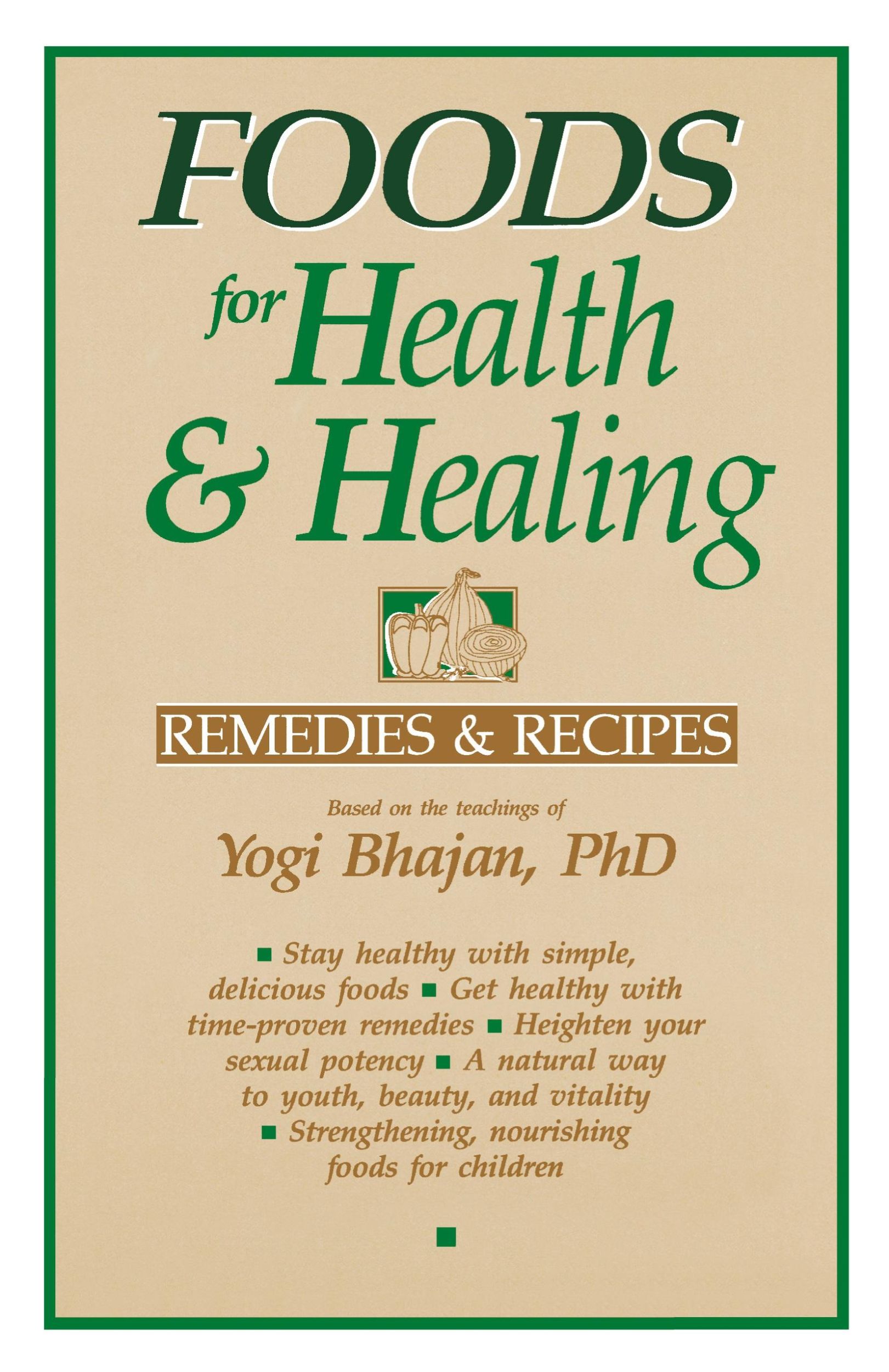 Cover: 9780913852156 | Foods for Health and Healing | Yogi Bhajan (u. a.) | Taschenbuch