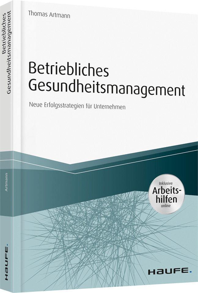 Cover: 9783648124406 | Betriebliches Gesundheitsmanagement | Thomas Artmann | Taschenbuch