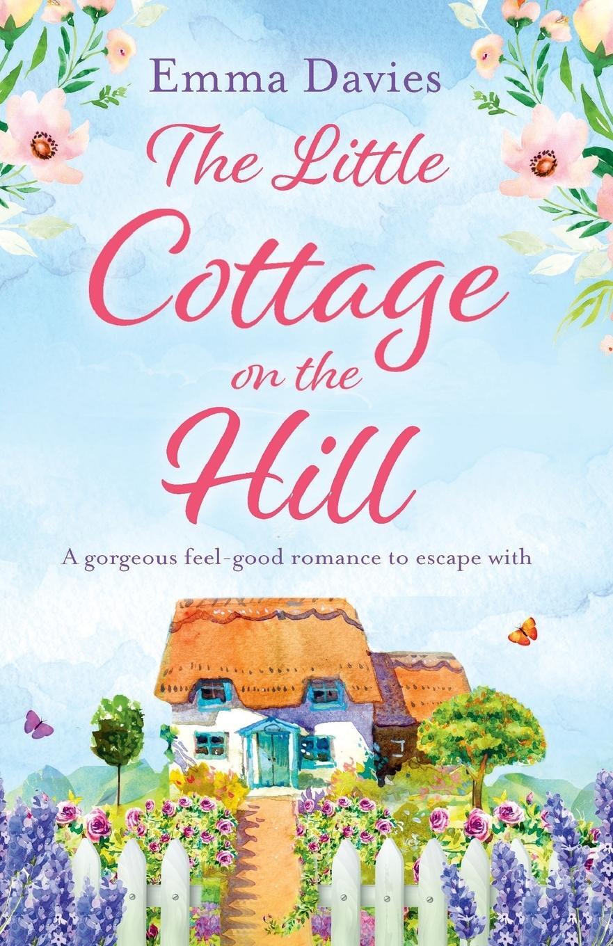 Cover: 9781786813510 | The Little Cottage on the Hill | Emma Davies | Taschenbuch | Paperback