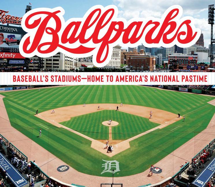 Cover: 9781639381302 | Ballparks | Baseball's Stadiums - Home to America's National Pastime