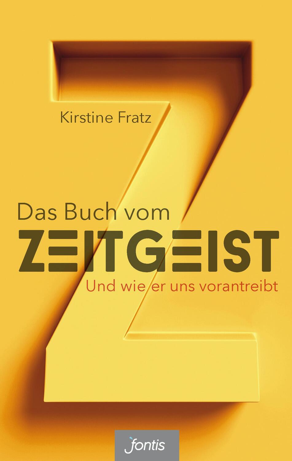 Cover: 9783038481270 | Das Buch vom Zeitgeist | Und wie er uns vorantreibt | Kirstine Fratz