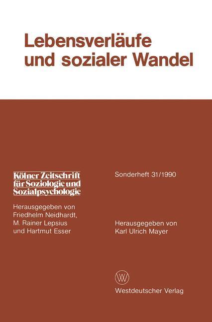 Cover: 9783531121871 | Lebensverläufe und sozialer Wandel | Karl Ulrich Mayer | Taschenbuch