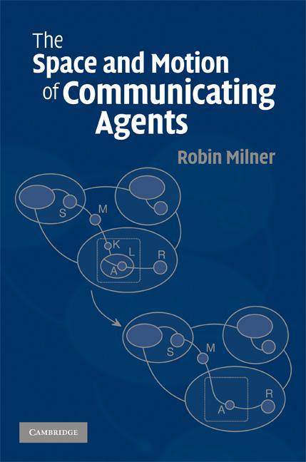 Cover: 9780521490306 | The Space and Motion of Communicating Agents | Robin Milner | Buch