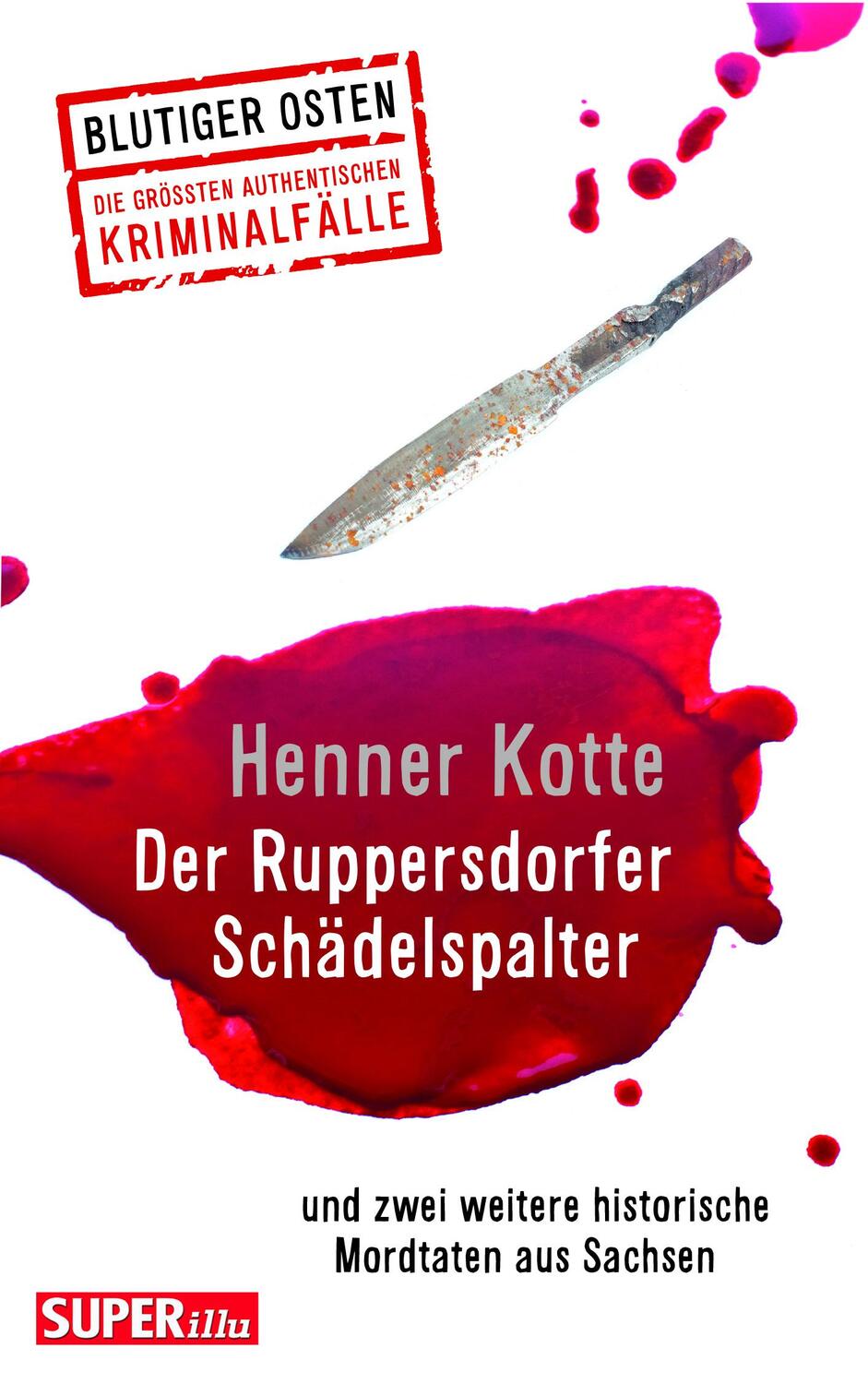 Cover: 9783959583633 | Der Ruppersdorfer Schädelspalter (Blutiger Osten Band 74) | Kotte