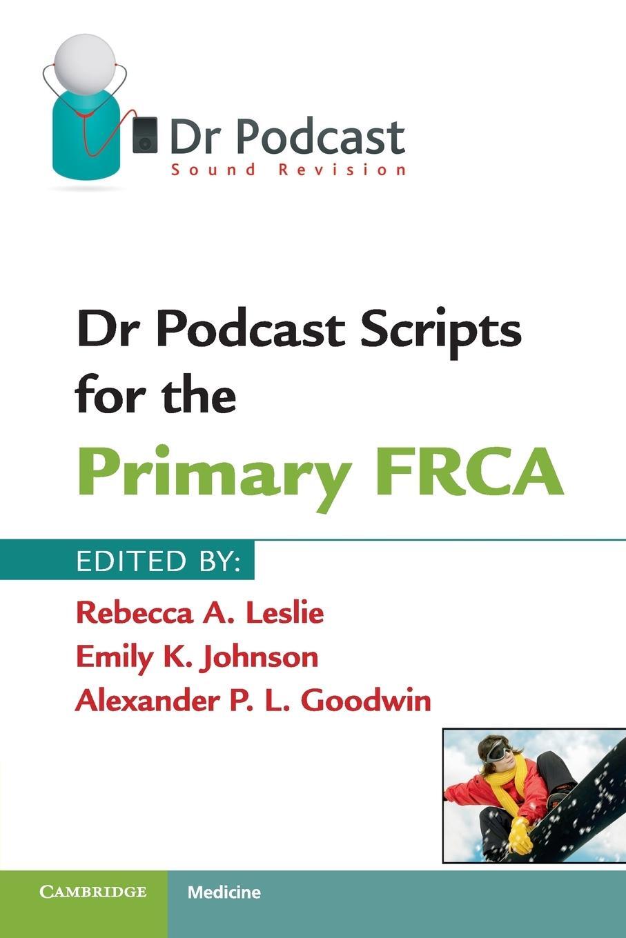Cover: 9781107401013 | Dr Podcast Scripts for the Primary FRCA | Rebecca A. Leslie (u. a.)