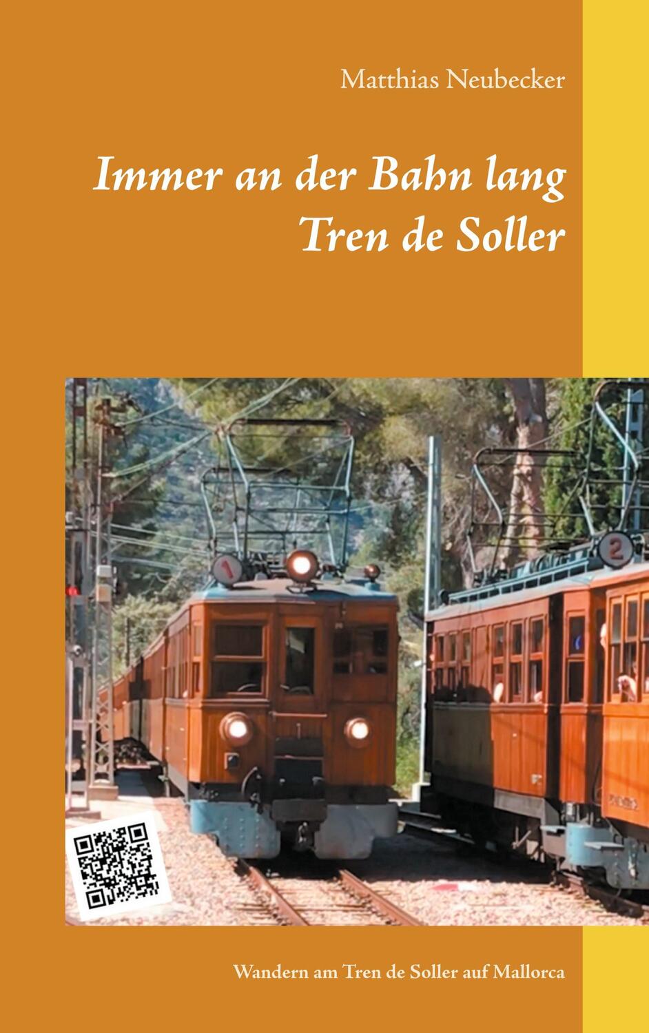 Cover: 9783753446189 | Immer an der Bahn lang | Wandern am Tren de Soller auf Mallorca | Buch