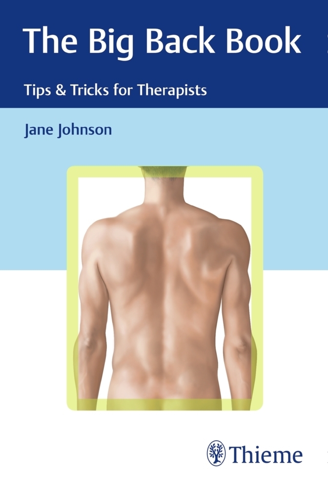 Cover: 9783132048218 | The Big Back Book: Tips &amp; Tricks for Therapists | Jane Johnson | Buch