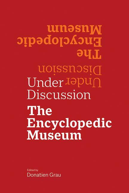 Cover: 9781606067192 | Under Discussion - The Encyclopedic Museum | Donatien Grau | Buch