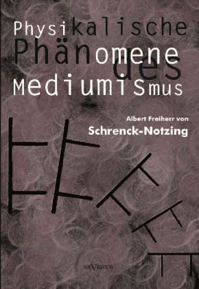 Cover: 9783863475109 | Physikalische Phänomene des Mediumismus - Eine Forschung über die...