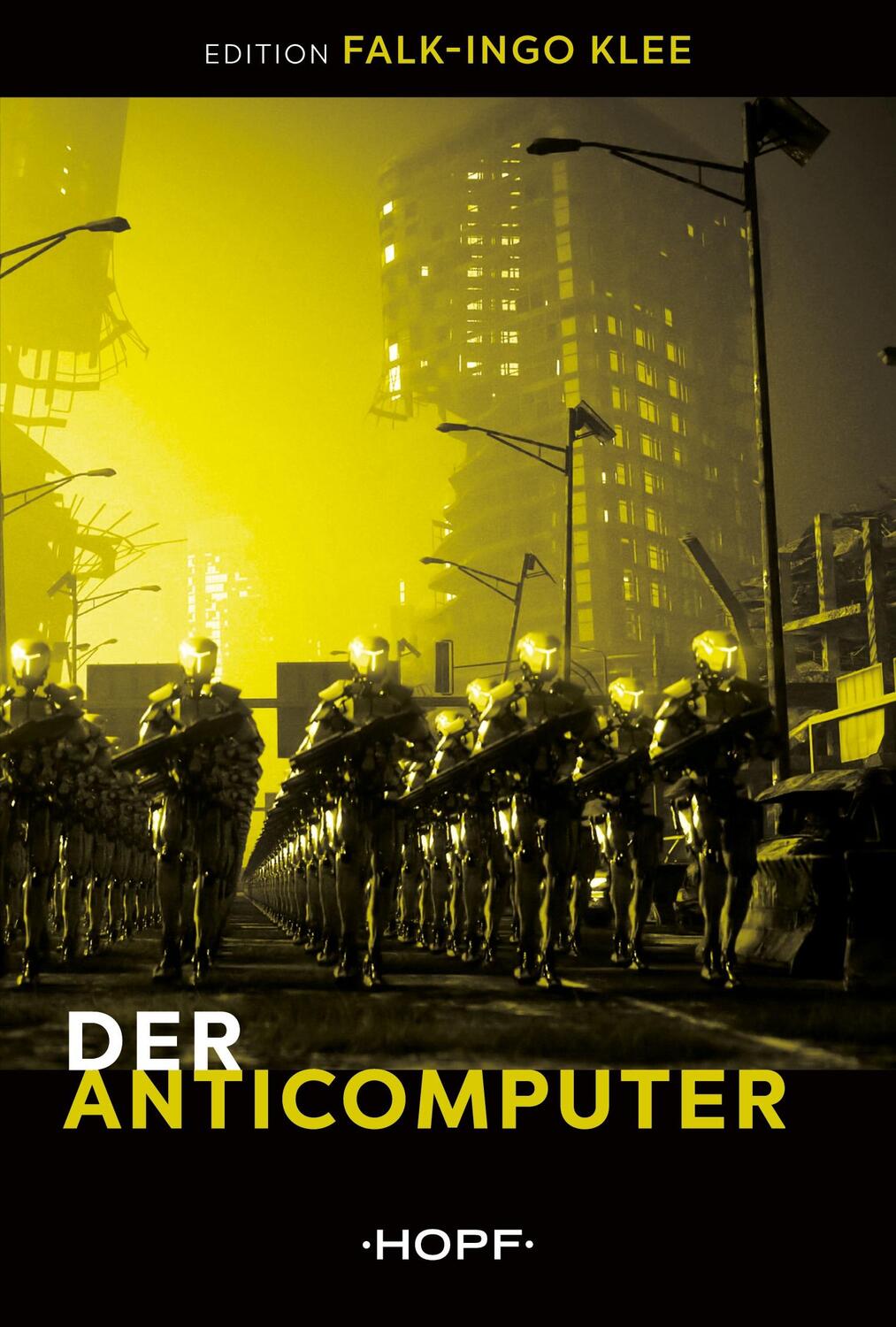 Cover: 9783863053635 | Der Anticomputer | Falk-Ingo Klee | Taschenbuch | Paperback | 240 S.