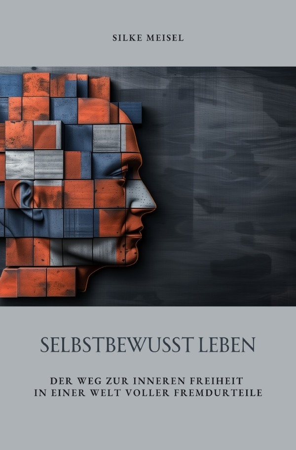 Cover: 9783818747008 | Selbstbewusst Leben | Silke Meisel | Taschenbuch | 272 S. | Deutsch