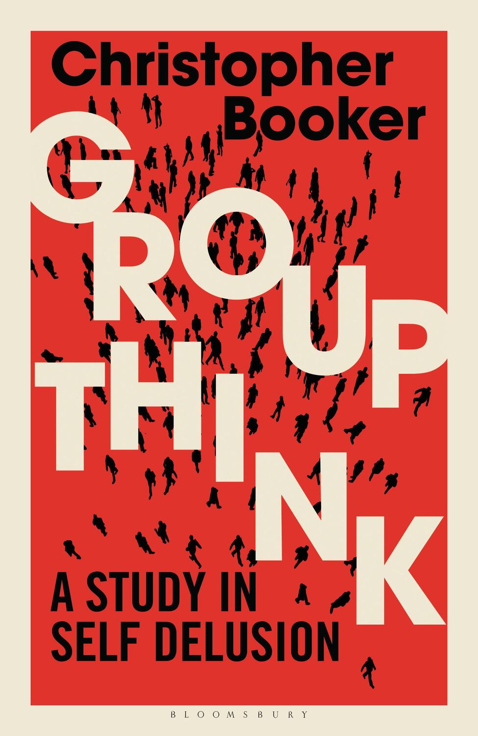 Cover: 9781472979544 | Groupthink | A Study in Self Delusion | Christopher Booker | Buch
