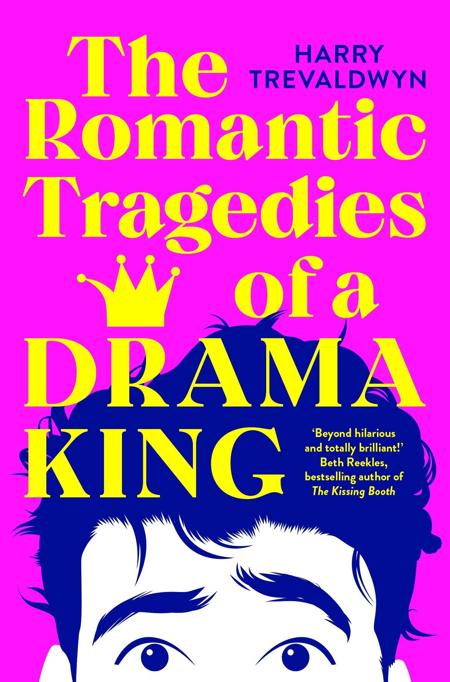 Cover: 9781035049202 | The Romantic Tragedies of a Drama King | Harry Trevaldwyn | Buch