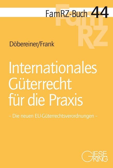 Cover: 9783769412116 | Internationales Güterrecht für die Praxis | Döbereiner (u. a.) | Buch