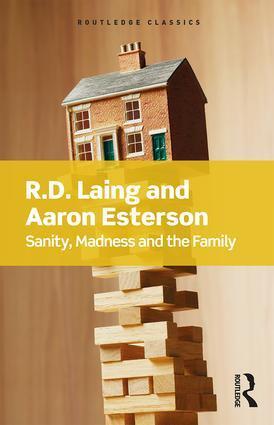 Cover: 9781138687745 | Sanity, Madness and the Family | R.D Laing (u. a.) | Taschenbuch