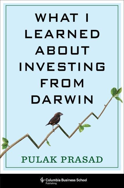 Cover: 9780231203487 | What I Learned About Investing from Darwin | Pulak Prasad | Buch