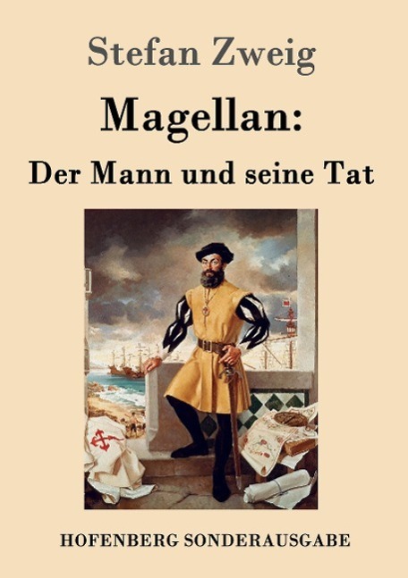 Cover: 9783843016155 | Magellan: Der Mann und seine Tat | Stefan Zweig | Taschenbuch
