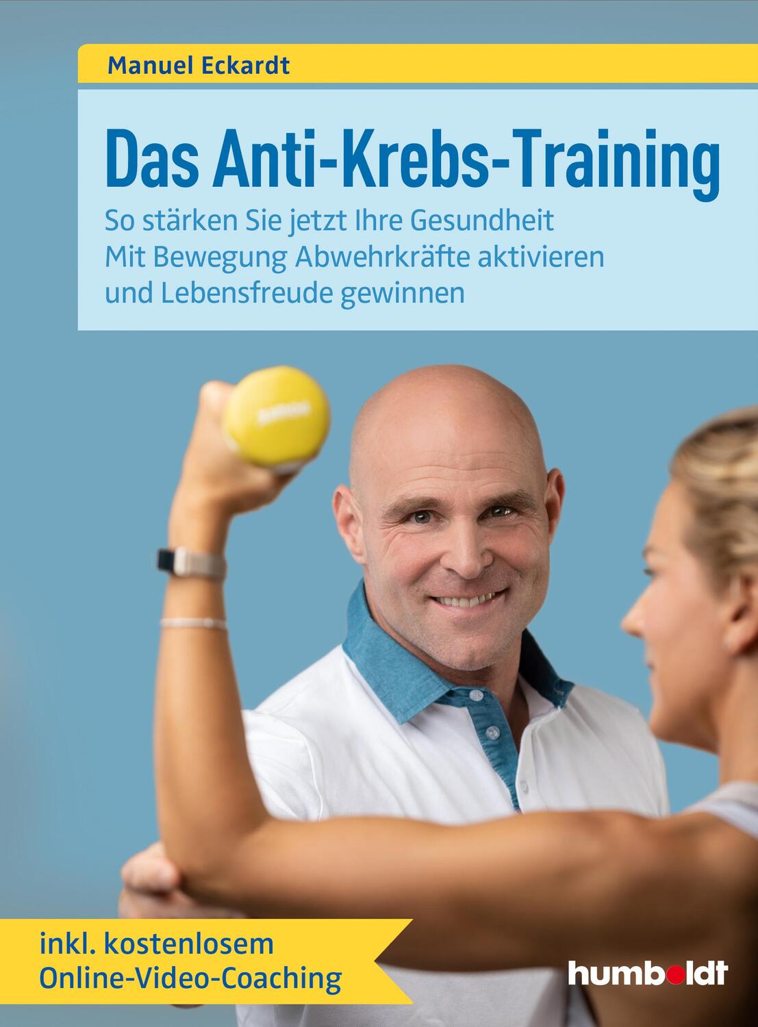 Cover: 9783869100449 | Das Anti-Krebs-Training | Manuel Eckardt | Taschenbuch | Deutsch
