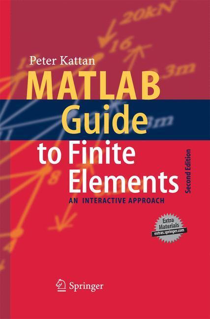 Cover: 9783642439575 | MATLAB Guide to Finite Elements | An Interactive Approach | Kattan