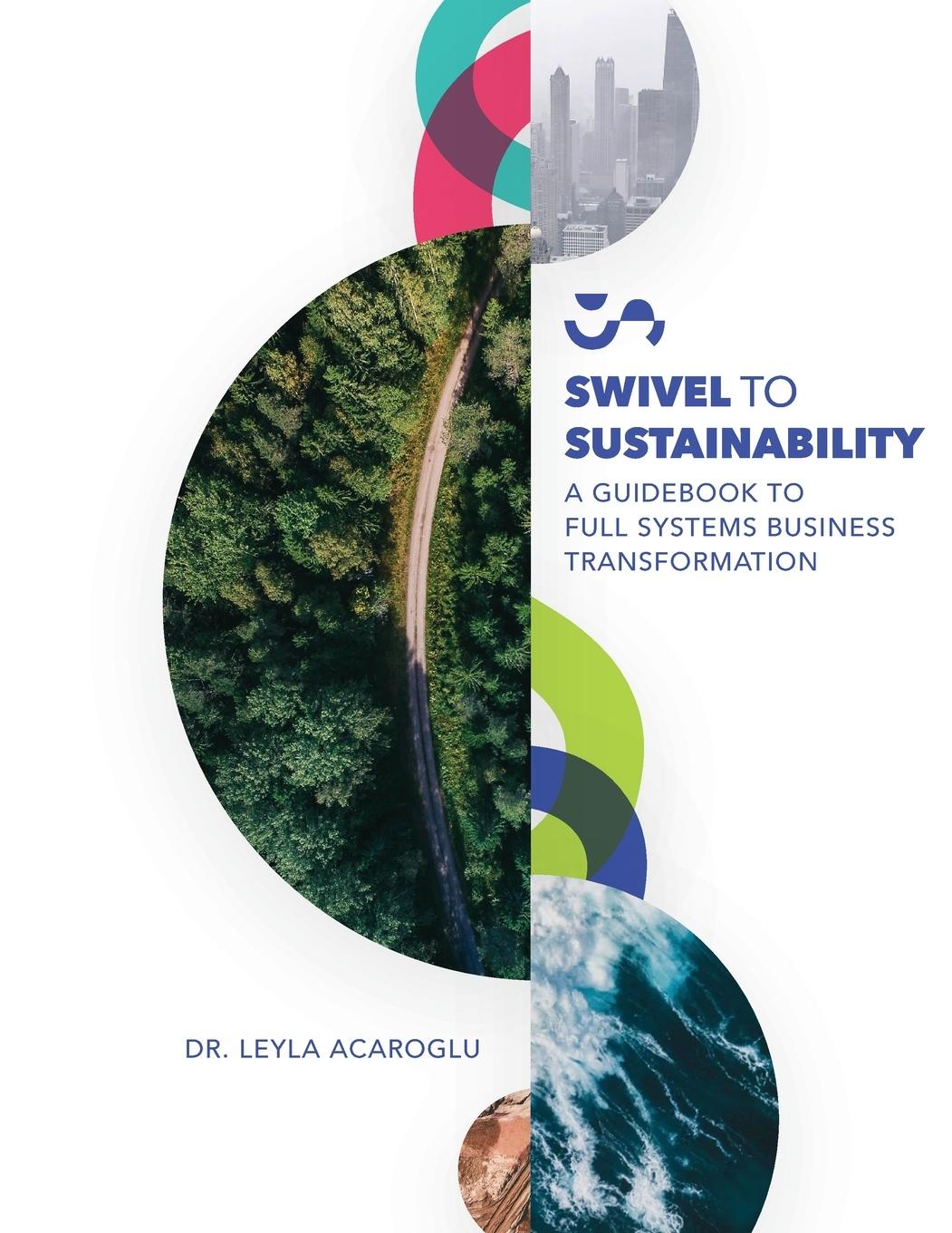 Cover: 9798218059330 | Swivel To Sustainability | Leyla Acaroglu | Taschenbuch | Englisch