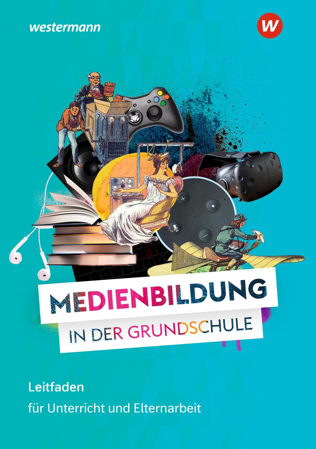 Cover: 9783141298529 | MEDIENWELTEN Grundschule. Lehrer- und Elternratgeber | Broschüre