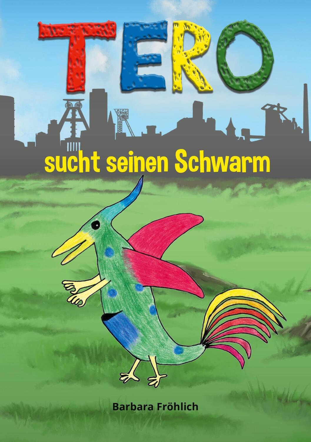 Cover: 9783757853310 | Tero sucht seinen Schwarm | Barbara Fröhlich | Taschenbuch | Paperback