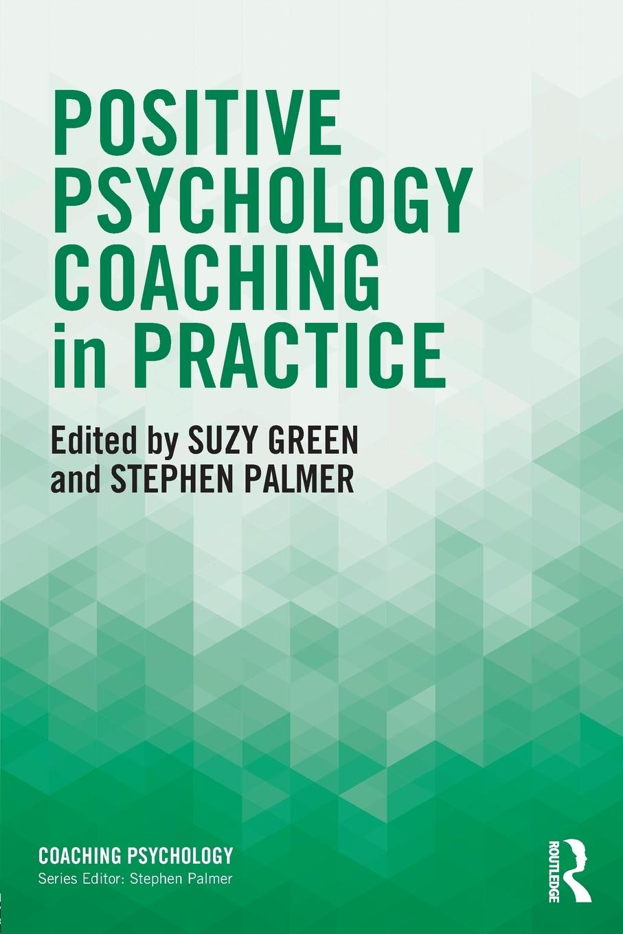 Cover: 9781138860995 | Positive Psychology Coaching in Practice | Suzy Green (u. a.) | Buch