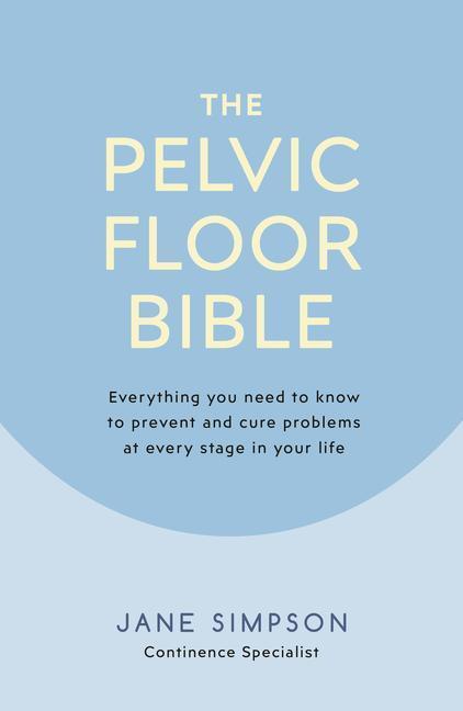 Cover: 9780241386538 | The Pelvic Floor Bible | Jane Simpson | Taschenbuch | Englisch | 2019