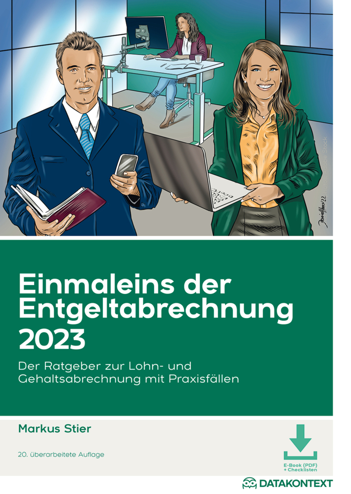 Cover: 9783895779602 | Einmaleins der Entgeltabrechnung 2023, m. 1 Buch, m. 1 E-Book | Stier