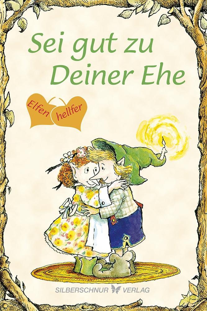 Cover: 9783898455770 | Sei gut zu Deiner Ehe | Elfenhellfer | Kass Perry Dotterweich | Buch