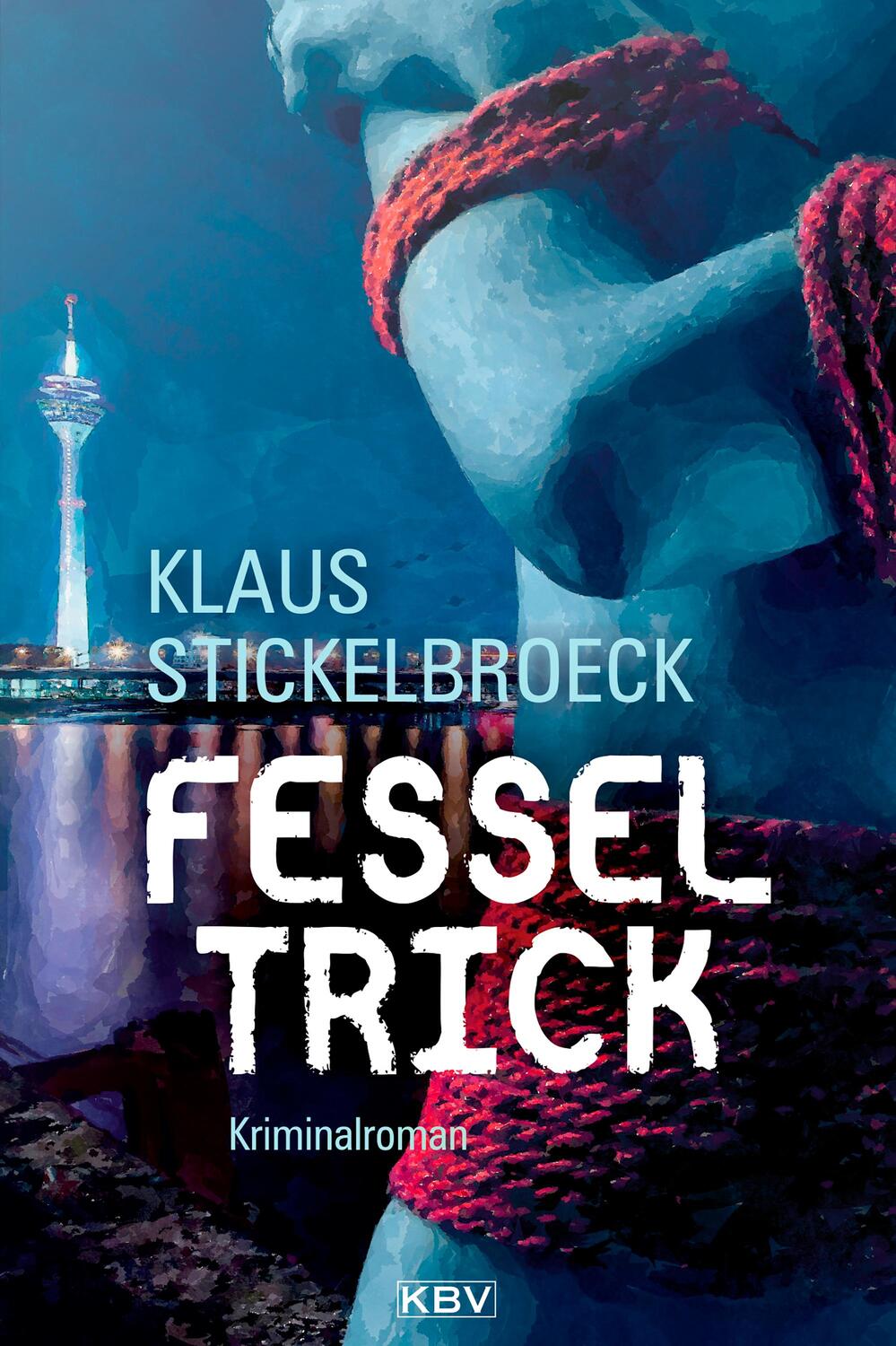 Cover: 9783954415410 | Fesseltrick | Kriminalroman | Klaus Stickelbroeck | Taschenbuch | 2020
