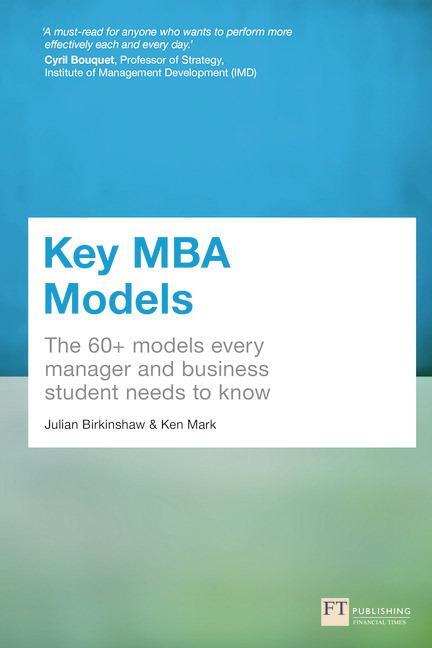 Cover: 9781292016856 | Key MBA Models | Julian Birkinshaw (u. a.) | Taschenbuch | Englisch