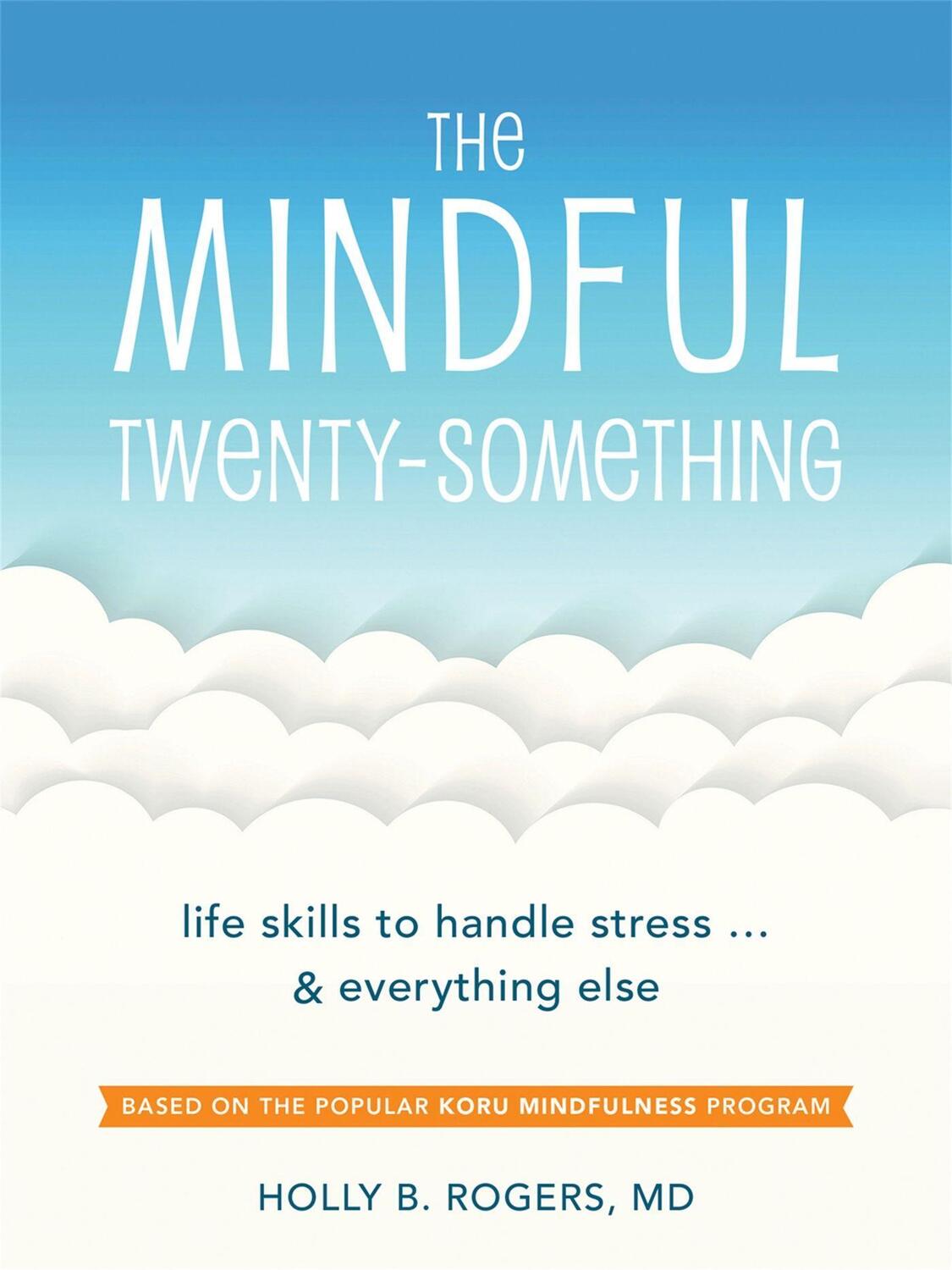 Cover: 9781626254893 | The Mindful Twenty-Something | Holly B Rogers | Taschenbuch | Englisch