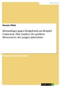 Cover: 9783346373267 | Kleinanleger gegen Hedgefonds am Beispiel Gamestop. Eine Analyse...